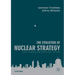 The Evolution of Nuclear Strategy: New, Updated and Completely Revised