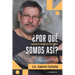 ¿Por qué somos así?