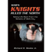 When Knights Ruled the North: Taking Life Back from the Streets of Merk City