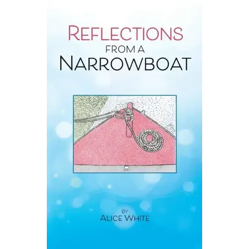 Reflections From A Narrowboat