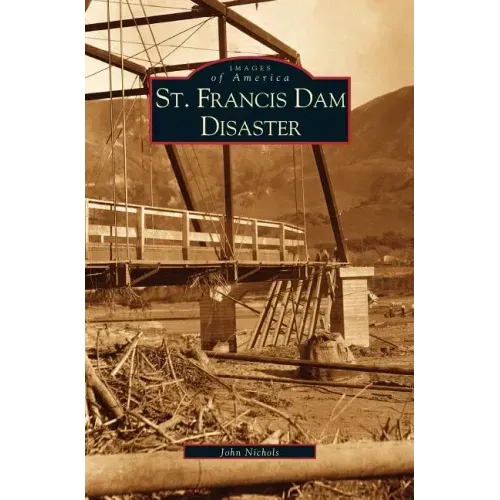 St. Francis Dam Disaster
