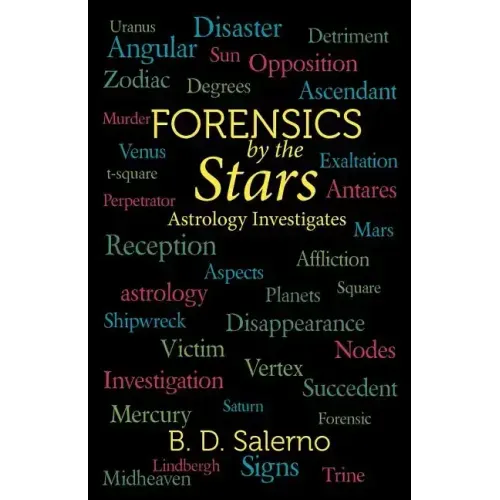 Forensics by the Stars: Astrology Investigates