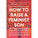How to Raise a Feminist Son: Motherhood, Masculinity, and the Making of My Family