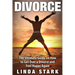 Divorce: The Ultimate Guide on How to Get Over a Divorce and Feel Happy Again