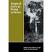 Tropical Trees as Living Systems