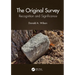 The Original Survey: Recognition and Significance