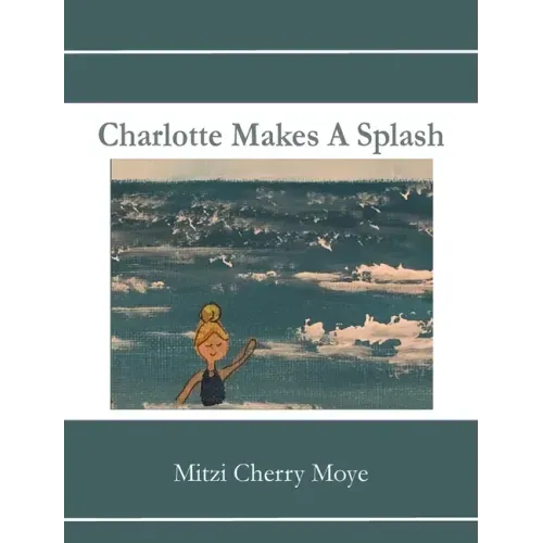 Charlotte Makes A Splash