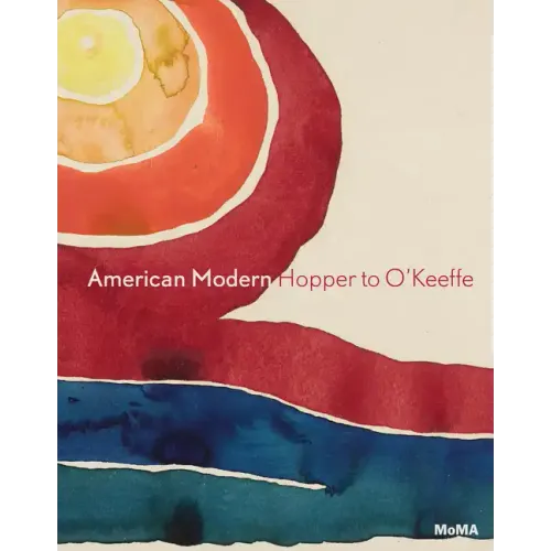 American Modern: Hopper to O'Keeffe