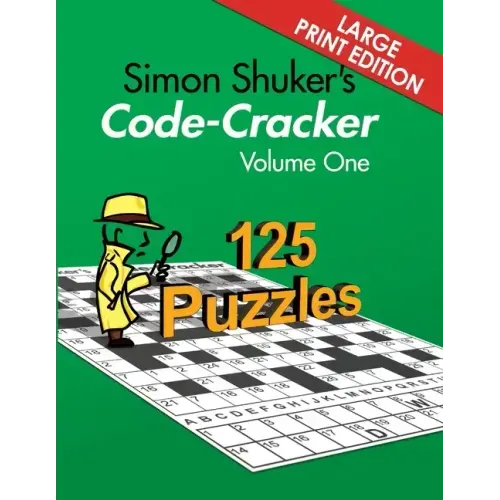 Simon Shuker's Code-Cracker, Volume One (Large Print Edition)
