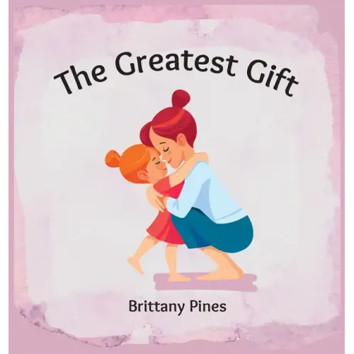 The Greatest Gift