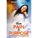 From Pain To Purpose