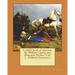A child's book of warriors. By: William Canton and illustrator Herbert Cole ( children's literature.)