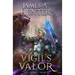 Vigil's Valor: A LitRPG Adventure