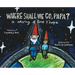 Where Shall We Go, Papa? A Story of Love and Hope