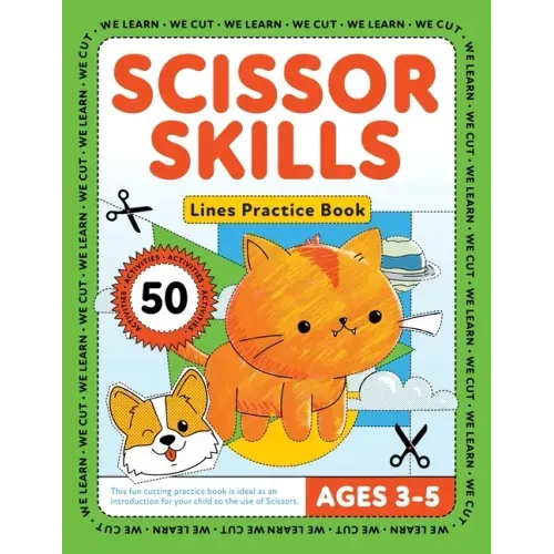 Scissor Skills Lines: Fun Scissor Skills Activity Pad, 50 Cutting Worksheets for Kids Ages 3-5