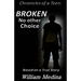 Broken: No other Choice