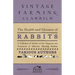 The Health and Diseases of Rabbits - A Collection of Articles on the Diagnosis and Treatment of Ailments Affecting Rabbits