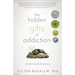 The Hidden Gifts of Addiction: The Direct Path of Recovery