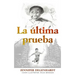 La última prueba