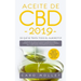 Aceite de CBD 2019: ¿De qué se trata todo el alboroto?: Deshágase de todos los conceptos erróneos sobre el cáñamo y la marihuana, aprenda