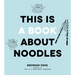 This Is a Book about Noodles