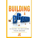 Building A Brand: A Guild To Building Your Brand