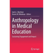Anthropology in Medical Education: Sustaining Engagement and Impact