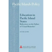 Education in Pacific Island States: Reflections on the Failure of 'Grand Remedies'