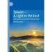 Taiwan--A Light in the East: A Personal and Analytical Taiwan Study