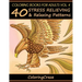 Coloring Books For Adults Volume 4: 40 Stress Relieving And Relaxing Patterns