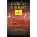 Look to the East: A Ritual of the First Three Degrees of Freemasonry