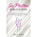 sex positions for couples: A simple but very useful and effective sex guide for couples, with explicit pictures and specific sex positions