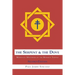 The Serpent and the Dove: : Messianic Mysteries of the Mormon Temple
