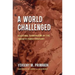 A World Challenged: Fighting Terrorism in the Twenty-First Century
