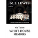 Nia Taylor: White House Memoirs