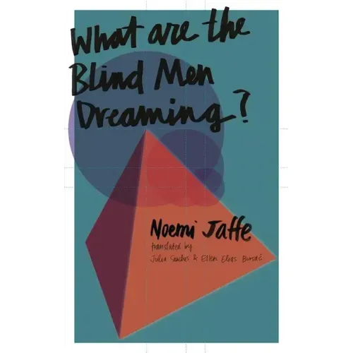 What Are the Blind Men Dreaming?