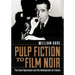 Pulp Fiction to Film Noir: The Great Depression and the Development of a Genre