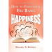 How to Find Your Big Bang of Happiness