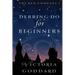 Derring-Do for Beginners