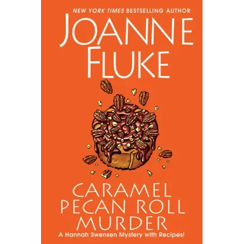 Caramel Pecan Roll Murder: A Delicious Culinary Cozy Mystery