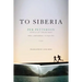 To Siberia