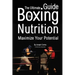 The Ultimate Guide to Boxing Nutrition: Maximize Your Potential