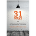 31 Ways to Be a "one-Another" Christian: Loving Others with the Love of Jesus