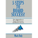 5 Steps to Board Success: New Approaches to Board Effectiveness and Business Success