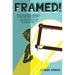 Framed!