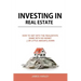 Investing in Real Estate: How to Get into the Real Estate Game with NO MONEY DOWN