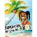 Jamaican Mi Seh Mi ABCs