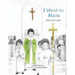 I Went to Mass: What Did I See?