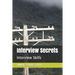 Interview Secrets: Interview Skills