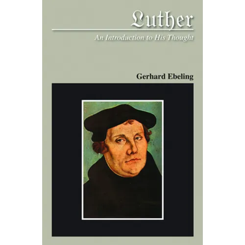 Luther An Introduction to His Thought